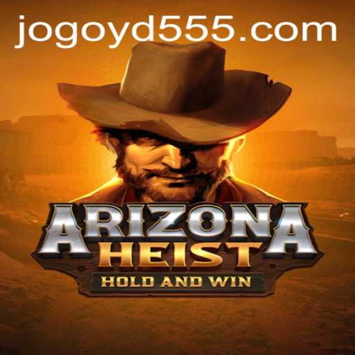 ArizonaHeist: A Riveting New Game Experience